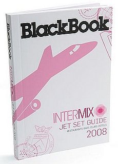 Fab Read: Intermix BlackBook, Exclusive 2008 Jet Set Guide 